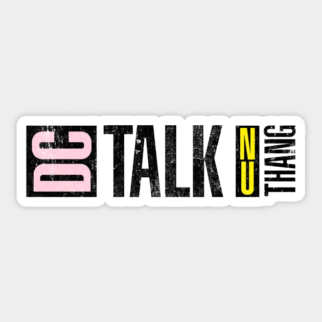 DC Talk - Nu Thang Sticker by The90sMall